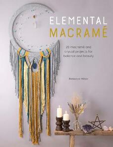DAVID & CHARLES Elemental Macrame