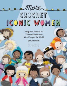 DAVID & CHARLES More Crochet Iconic Women