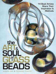 Krause The Art & soul of Glass Beads