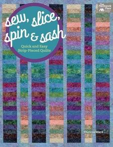 That Patchwork Place Sew, Slice, Spin & Sash