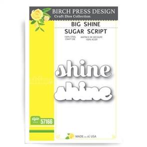 Birch Press Dies - Big Shine Sugar Script