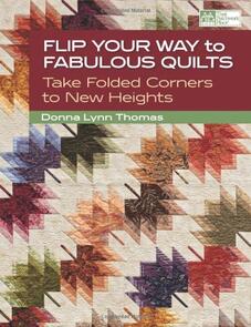 That Patchwork Place Flip Your Way to Fabulous Quilts