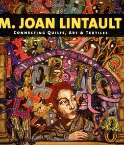 Dragon Threads M. Joan Lintault - Connecting Quilts, Art & Textiles