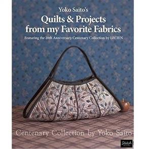 Stitch Publications Yoko Saito's Quilts & Projects from My Favorite Fabrics