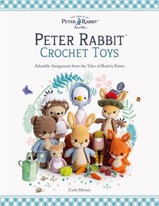 DAVID & CHARLES Peter Rabbit Crochet Toys: Adorable Amigurumi from the Tales of Beatrix Potter