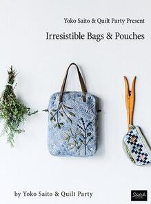 Yoko Saito Irresistible Bags & Pouches - Book