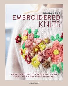 Search Press Embroidered Knits by Diana Loug