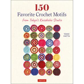 Tuttle Publishing 150 Favourite Crochet Motifs from Tokyo's Kazekobo Studio