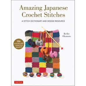 Tuttle Publishing Amazing Japanese Crochet Stitches - Keiko Okamoto