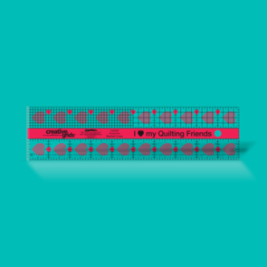 Creative Grids I Love My Quilt Friends  2-1/2in x 10in Rectangle Quilt Ruler