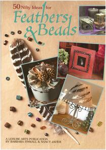Leisure Arts 50 Nifty Ideas/Feathers & Bead