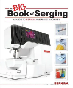 Bernina The Big Book of Serging