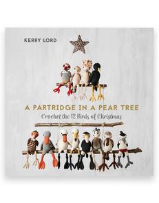 TOFT A Partridge in a Pear Tree Book by Kerry Lord
