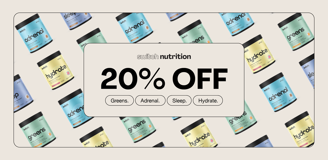Switch Nutrition 20% off 
