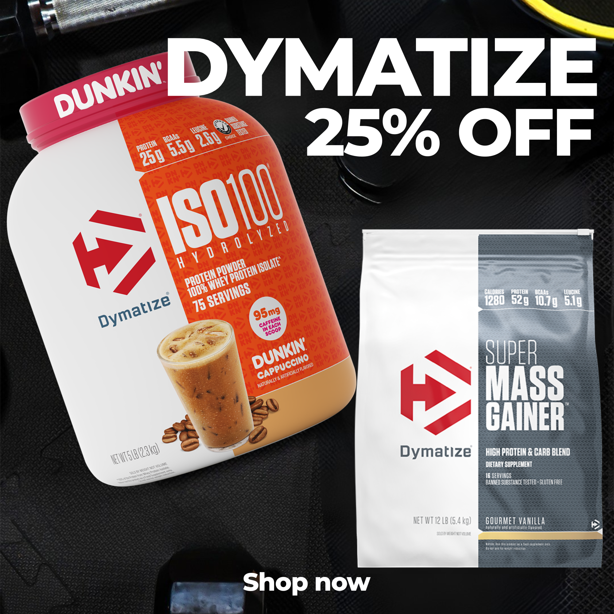 Dymatize banner 25% off top brands 